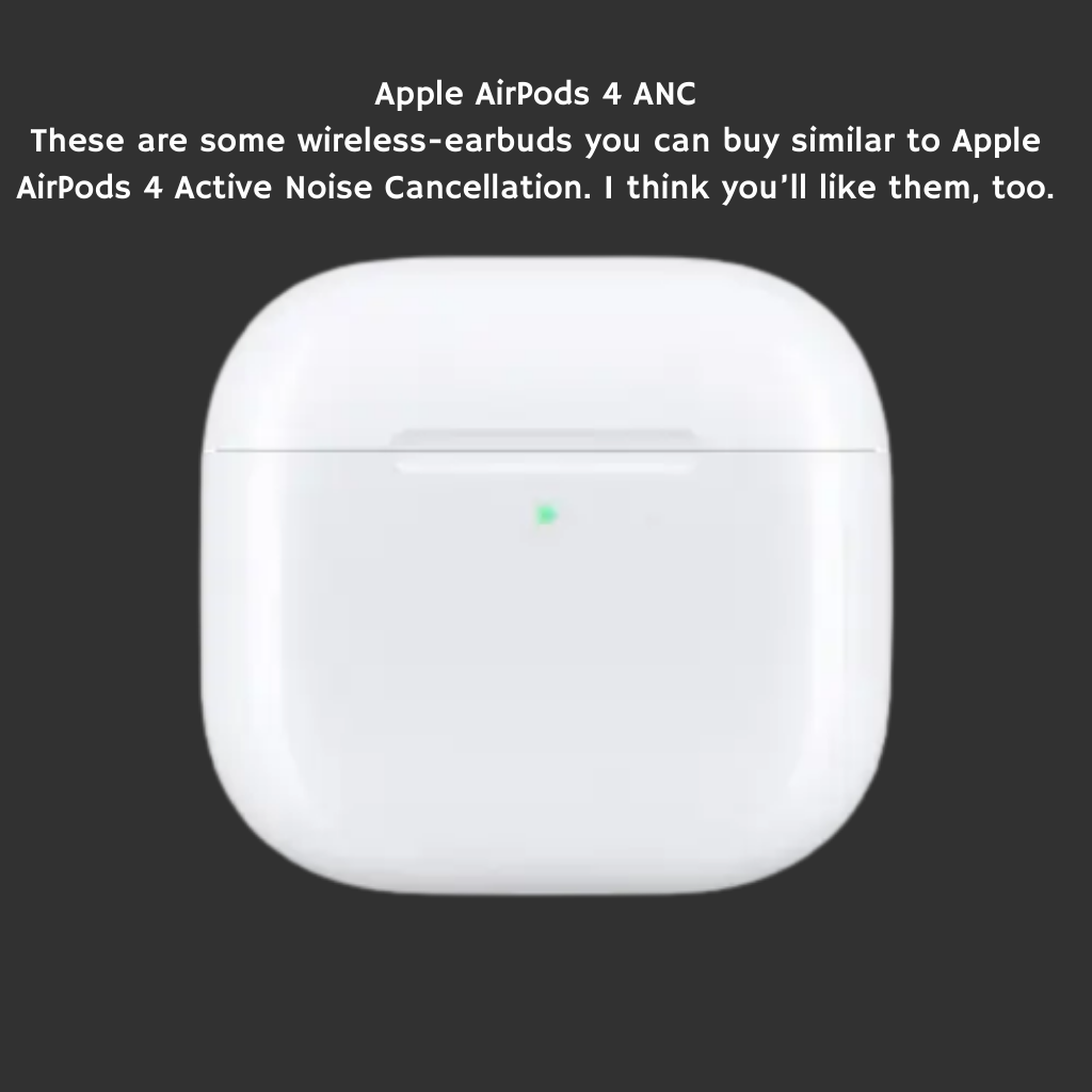Apple Air Pods 4 – Active Noise Cancellation (ANC)